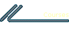 Courses