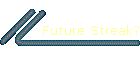 Future Streak?