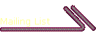 Mailing List
